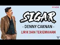 Download Lagu Denny Caknan - Sigar l Kesan Indah Pertama (Lirik dan Terjemahan)