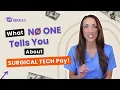 How Much Do Surgical Techs REALLY Make