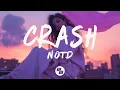 Download Lagu NOTD - Crash (Lyrics)