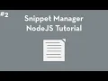 Snippet Manager - Intermediate NodeJS