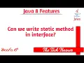 Can we write Static method in Interface The Tech Trainer