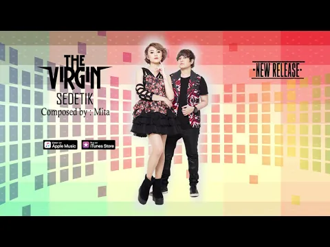Download MP3 The Virgin - Sedetik (Official Video Lyrics) #lirik