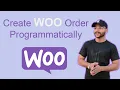 How to Create WooCommerce Order Programmatically