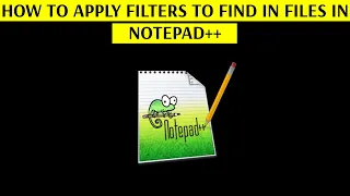 How to Apply Filters in Find in Files in Notepad Text Editor - Increase Your Productivity