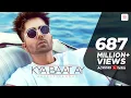 Download Lagu Harrdy Sandhu - Kya Baat Ay | Jaani | B Praak |  Arvindr Khaira | Official Music Video
