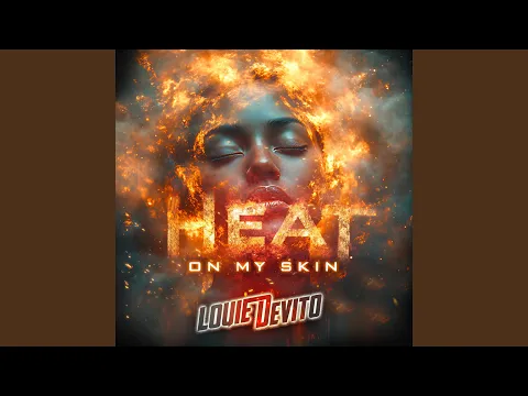 Louie DeVito - Heat On My Skin
