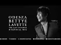 ODESZA, Bettye LaVette - The Last Goodbye (B-sensual Mix)
