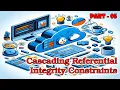 Part-5 MS SQL Tutorial in Bengali Cascading Referential Integrity Constraints