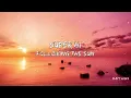 Super Hi x NEEKA - Following The Sun (Lyrics)