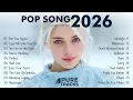 Lagu Best Pop Songs 2026 🎵 Hot Hit Cover Music Playlist ✨ Pure Tracks