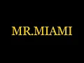 SHIZOO -MR.MIAMI-