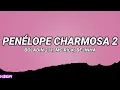 Penélope Charmosa 2 (Letra/Legendado) - Boladin 211, MC Rick, Dejinha