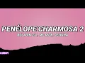 Download Lagu Penélope Charmosa 2 (Letra/Legendado) - Boladin 211, MC Rick, Dejinha