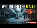 The Last Days of the American Mall