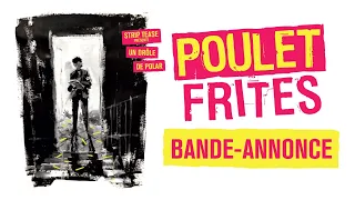 Poulet Frites - Bande-annonce