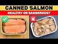 Canned Salmon Healthy or Dangerous The Truth Revealed by Science