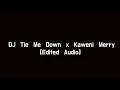 Download Lagu DJ Tie Me Down x Kaweni Merry [edited audio]