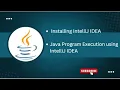 Installing IntelliJ IDEA Compile and run Java Program using IntelliJ IDEA