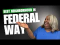 Federal Way s 5 HIDDEN GEM Neighborhoods You Need to Know