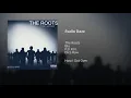 Radio Daze (feat. Blu, P.O.R.N. & Dice Raw) - The Roots