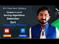 Selection Sort Sorting Algorithms 11th Class Computer Chapter-3 Lecture-12