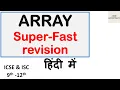 ARRAY - Super Fast Revision ICSE ISC 9th-12th