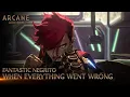 Fantastic Negrito - When Everything Went Wrong Arcane League of Legends Riot Games Music