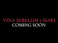 Download Lagu NEW FILM VINA SEBELUM 7 HARI (REMAKE) COMING SOON