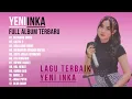 Download Lagu YENI INKA || FULL ALBUM TERBARU || secawan madu, SATRU 2, koyo Jogja istimewa, hal hebat, dear diary