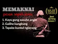 Lagu SUSUHE ANGIN, GALIHE KANGKUNG, TAPAKE KUNTUL MABUR (sarang angin, inti batang kangkung)