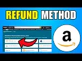 How To Amazon Refund Method 2026 Best Method
