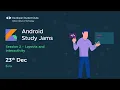 Android Study Jams Session 2 - Layouts and Interactivity DSC VIT