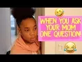WHEN YOU ASK YOUR MOM ONE QUESTION LOL FUNNY KIDS SKIT