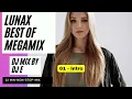 LUNAX - Best of Megamix  (DJ Mix by DJ E)