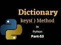 Dictionary Keys Method in Python Part-53 Python Tutorial for Beginners