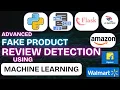 Advanced Fake Product Review Detection using Machine Learning Python IEEE Project 2026