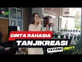 Lagu CINTA RAHASIA - YAYANG UNUYY Versi TANJIKREASI || UNUYY JINGKRAK PRODUCTIONS