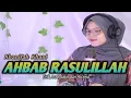 Download Lagu AHBAB RASULILLAH ( Musytaq Ana Musytaq ) Khanifah Khani