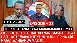 EPISODE 88 : HECHE AMALIZA USHAHIDI WAKE MASHAHIDI WA LISSU HAWAJAFIKA KESI IMEHAIRISHWA HADI IJUMAA