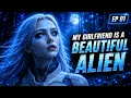 My Girlfriend Is a Beautiful Alien Episode 1
