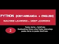 2 PYTHON KINYARWANDA ENGLISH MACHINE LEARNING DEEP LEARNING
