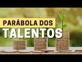 Download Lagu O SIGNIFICADO DA PARÁBOLA DOS TALENTOS