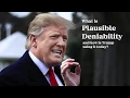 What is Plausible Deniability and How is Trump Using it Today