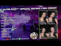 Download Lagu DJ ALVIN KHO™ - SPESIAL RIKWES LINA GEMOY