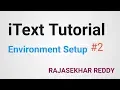 iText Tutorial Environment Setup Create PDF Document with iTextPDF Java RAJASEKHAR REDDY