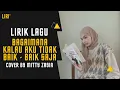 Bagaimana Kalau Aku Tidak Baik - Baik Saja - Judika | Lirik + Cover Mitty Zasia