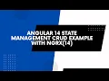 Angular 14 State Management CRUD Example With NgRx 14