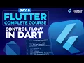 Understanding Control Flow in Dart - Flutter Course for Beginners