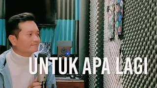 UNTUK APA LAGI (Deddy Dores) - Andrey Arief (COVER)