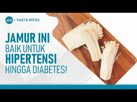 Jarang Diketahui! Ini Manfaat Jamur Enoki Untuk Kesehatan